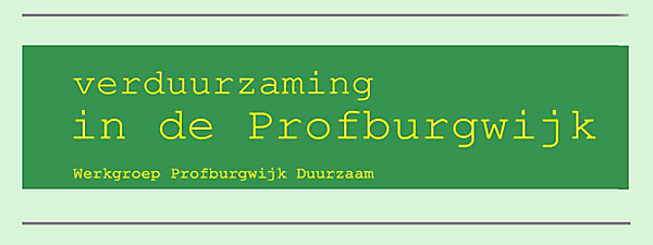 Nieuwsbrief werkgroep Profburgwijk Duurzaam