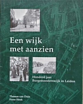 Een wijk met aanzien - 100 jaar Burgemeesterswijk