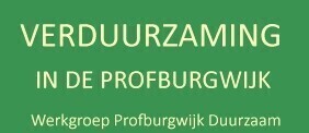   Werkgroep Profburgwijk Duurzaam 